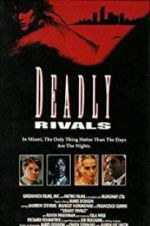 Watch Deadly Rivals Freemovieswatch