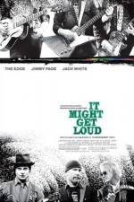 Watch It Might Get Loud Freemovieswatch