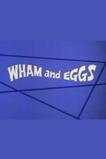 Watch Wham and Eggs Freemovieswatch