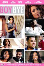 Watch Boy Bye Freemovieswatch