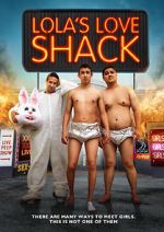 Watch Lola's Love Shack Freemovieswatch