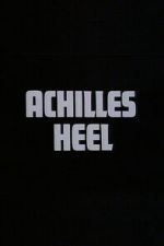 Watch Achilles Heel Freemovieswatch