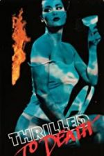 Watch Thrilled to Death Freemovieswatch