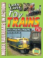 Watch Lots & Lots of Toy Trains: Model Railroading Action! Freemovieswatch