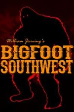 Watch Bigfoot Southwest Freemovieswatch