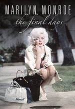 Watch Marilyn Monroe: The Final Days Freemovieswatch