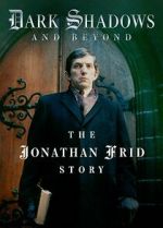 Watch Dark Shadows and Beyond - The Jonathan Frid Story Freemovieswatch