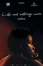 Watch Life & Nothing More Freemovieswatch