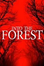 Watch Into the Forest Freemovieswatch