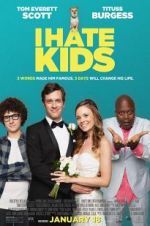Watch I Hate Kids Freemovieswatch