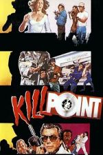 Watch Killpoint Freemovieswatch