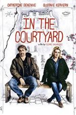 Watch In the Courtyard Freemovieswatch