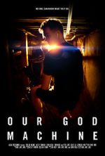 Watch Our God Machine (Short 2018) Freemovieswatch