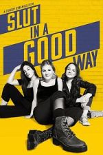 Watch Slut in a Good Way Freemovieswatch