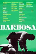 Watch Barbosa (Short 1988) Freemovieswatch