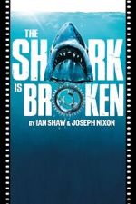 Watch The Shark Is Broken Freemovieswatch