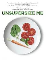 Watch Unsupersize Me Freemovieswatch