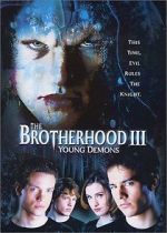 Watch The Brotherhood III: Young Demons Freemovieswatch