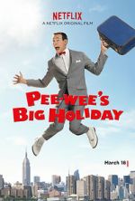 Watch Pee-wee's Big Holiday Freemovieswatch
