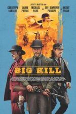 Watch Big Kill Freemovieswatch