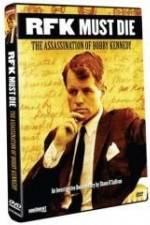 Watch RFK Must Die: The Assassination of Bobby Kennedy Freemovieswatch