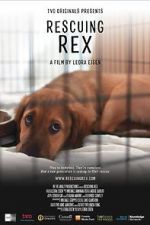 Watch Rescuing Rex Freemovieswatch