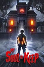 Watch My Soul to Keep Freemovieswatch