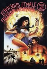 Watch Ferocious Female Freedom Fighters, Part 2 Freemovieswatch