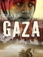 Watch Tears of Gaza Freemovieswatch