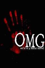 Watch OMG... We\'re in a Horror Movie Freemovieswatch