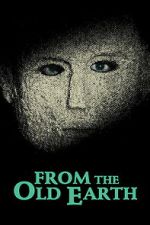 Watch From the Old Earth Freemovieswatch