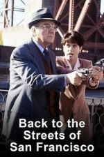 Watch Back to the Streets of San Francisco Freemovieswatch