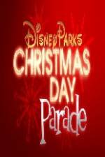 Watch Disney Parks Christmas Day Parade Freemovieswatch