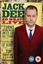 Watch Jack Dee: So What? Live Freemovieswatch