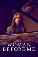 Watch The Woman Before Me Freemovieswatch