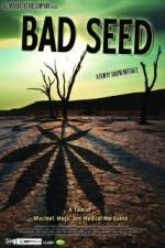 Watch Bad Seed: A Tale of Mischief, Magic and Medical Marijuana Freemovieswatch