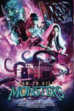 Watch How to Kill Monsters Freemovieswatch