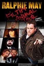 Watch Ralphie May Filthy Animal Tour Freemovieswatch
