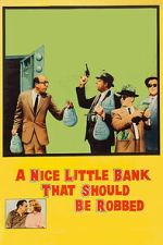 Watch A Nice Little Bank That Should Be Robbed Freemovieswatch