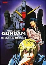 Watch Mobile Suit Gundam: The 08th MS Team - Miller\'s Report Freemovieswatch