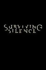 Watch Surviving Silence Freemovieswatch
