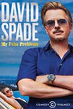 Watch David Spade: My Fake Problems Freemovieswatch