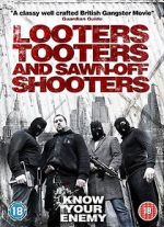 Watch Looters, Tooters and Sawn-Off Shooters Freemovieswatch