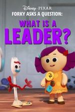 Watch Forky Asks a Question: What Is a Leader? Freemovieswatch