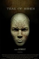 Watch Trail of Ashes Freemovieswatch