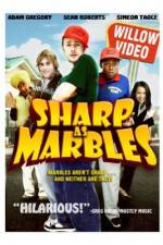 Watch Sharp as Marbles Freemovieswatch