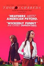 Watch Thoroughbreds Freemovieswatch