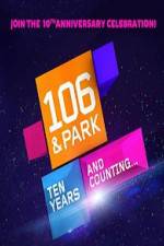 Watch 106 & Park 10th Anniversary Special Freemovieswatch