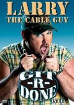 Watch Larry the Cable Guy: Git-R-Done Freemovieswatch