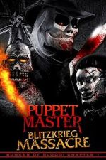 Watch Puppet Master: Blitzkrieg Massacre Freemovieswatch